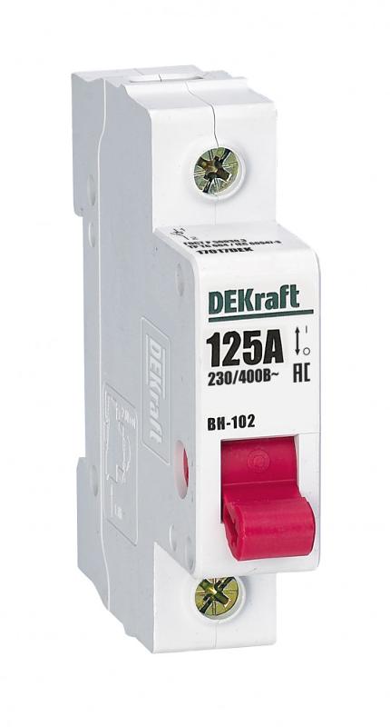 Выключатель-разъединитель 1Р 125А ВН-102  |  17017DEK  | DEKraft — DEKraft